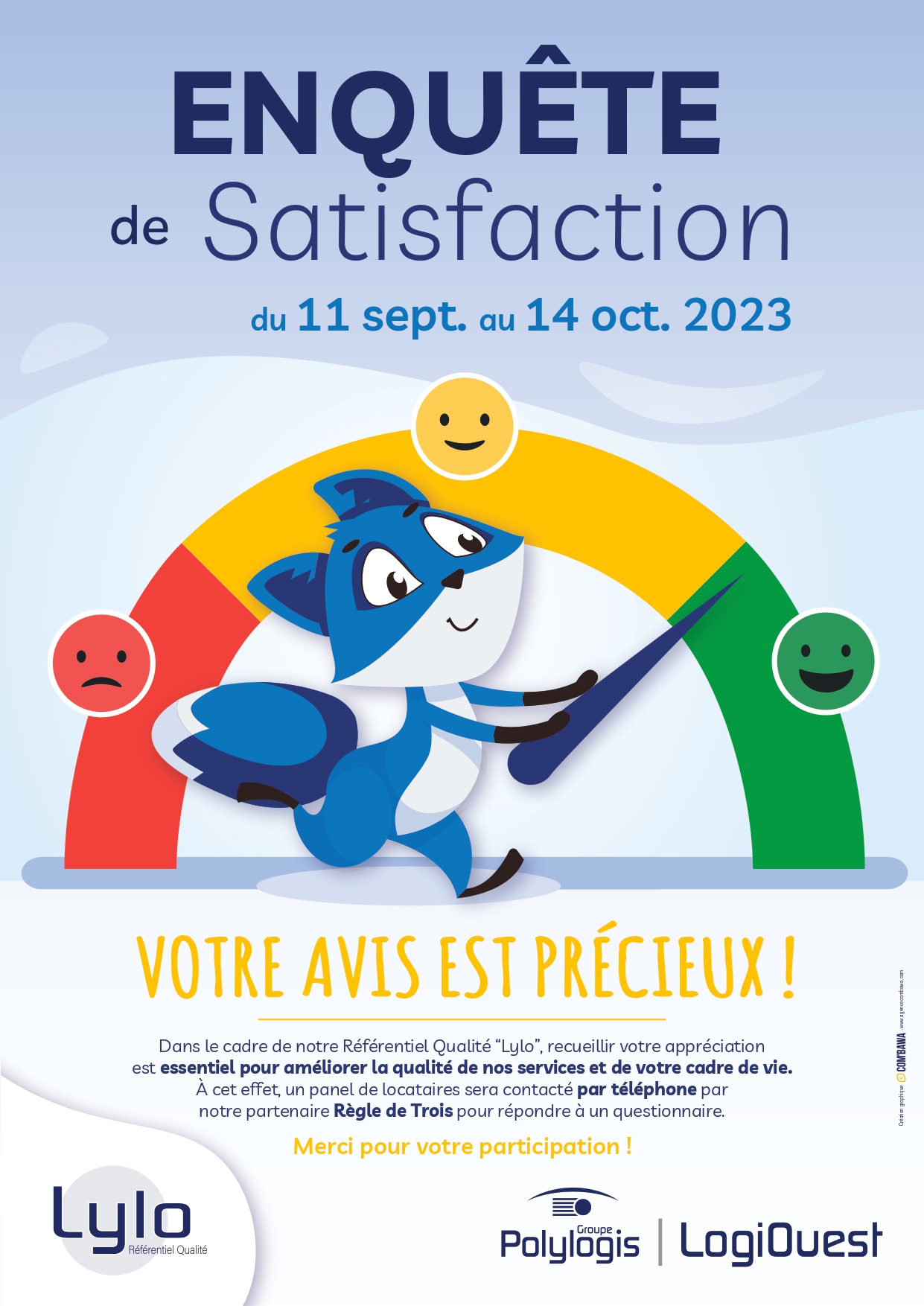 Lancement imminent de l enquête annuelle de satisfaction clients